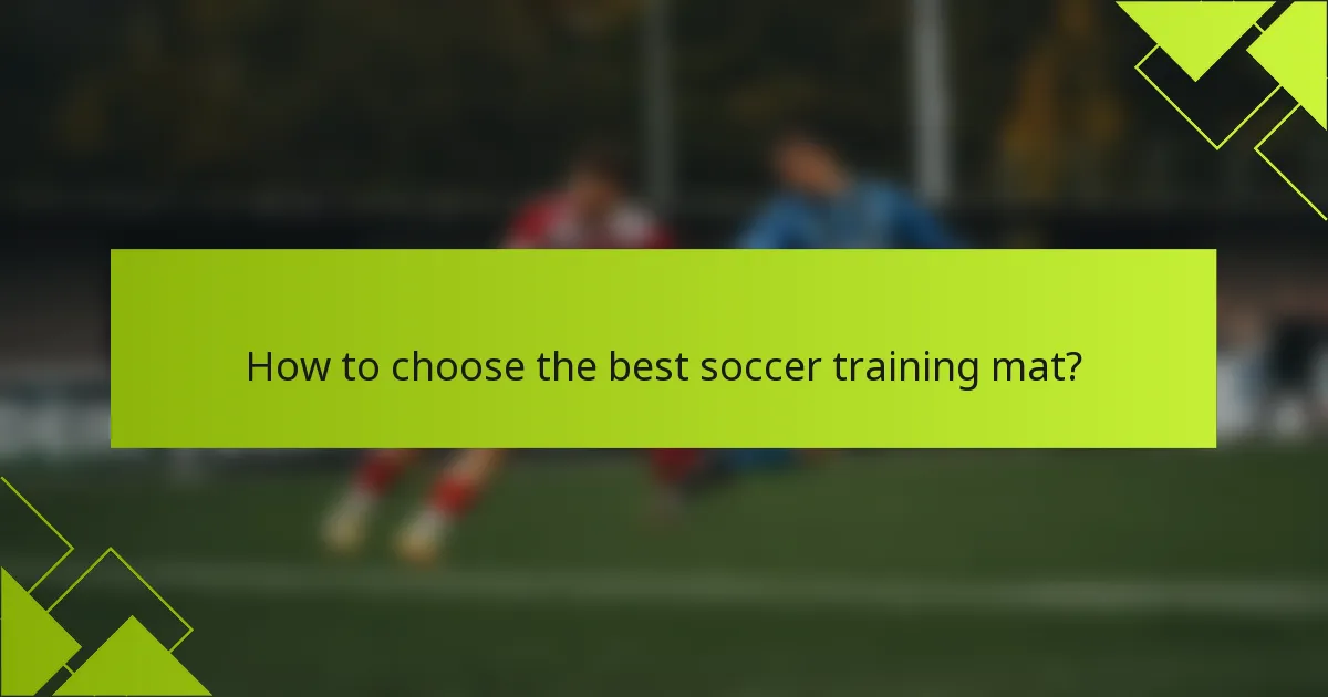 How to choose the best soccer training mat?