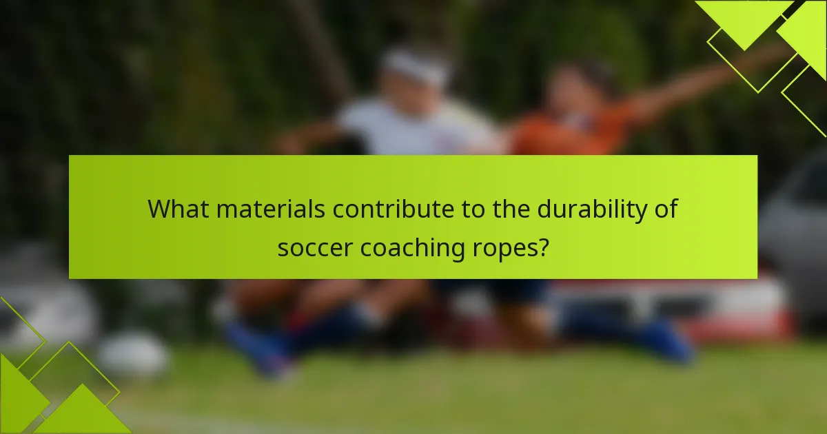 What materials contribute to the durability of soccer coaching ropes?